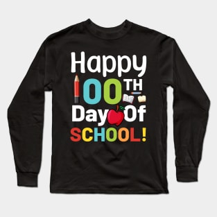 Happy 100 th day of school Long Sleeve T-Shirt